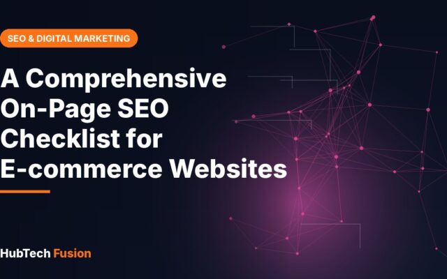 A Comprehensive On-Page SEO Checklist for E-commerce Websites