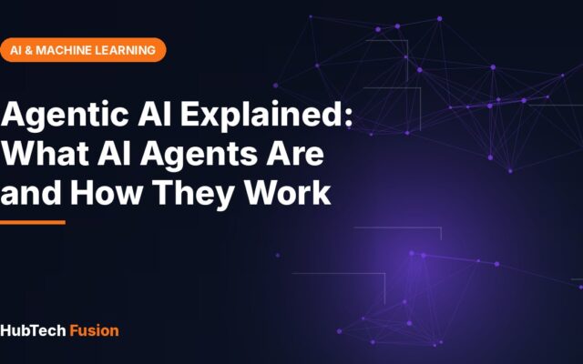 Agentic AI Explained: What AI Agents Are and How They Work