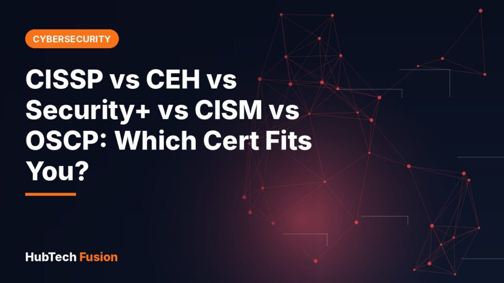 CISSP vs CEH vs Security+ vs CISM vs OSCP: Which Cert Fits You?
