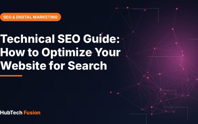 Technical SEO Guide: How to Optimize Your Website for Search