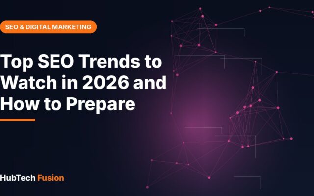Top SEO Trends to Watch in 2026 and How to Prepare
