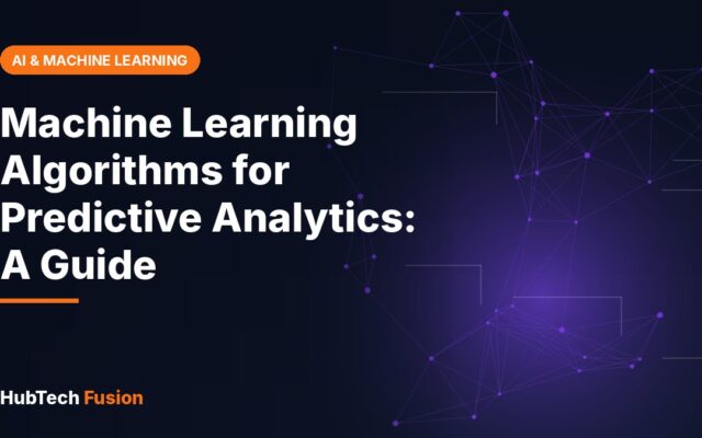 Machine Learning Algorithms for Predictive Analytics: A Guide